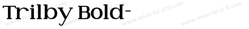 Trilby Bold字体转换